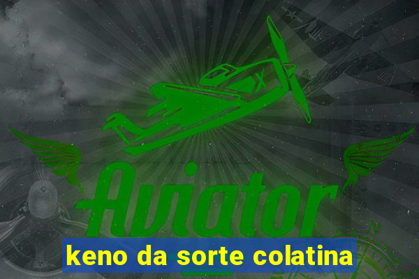 keno da sorte colatina